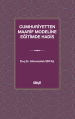 Cumhuriyetten Maarif Modeline Eğitimde Hadis