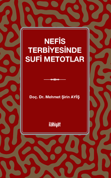 Nefis Terbiyesinde Sufi Metotlar