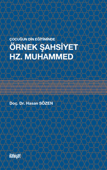 Çocukların Din Eğitiminde Örnek Şahsiyet Hz. Muhammed