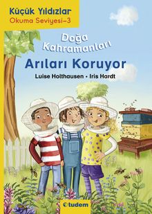 Doğa Kahramanları Arıları Koruyor / Küçük Yıldızlar