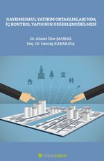Gayrımenkul Yatırım Ortaklılarında İç Kontrol Yapısının Değerlendirilmesi