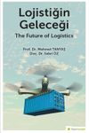 Lojistiğin Geleceği - The Future of Logistics