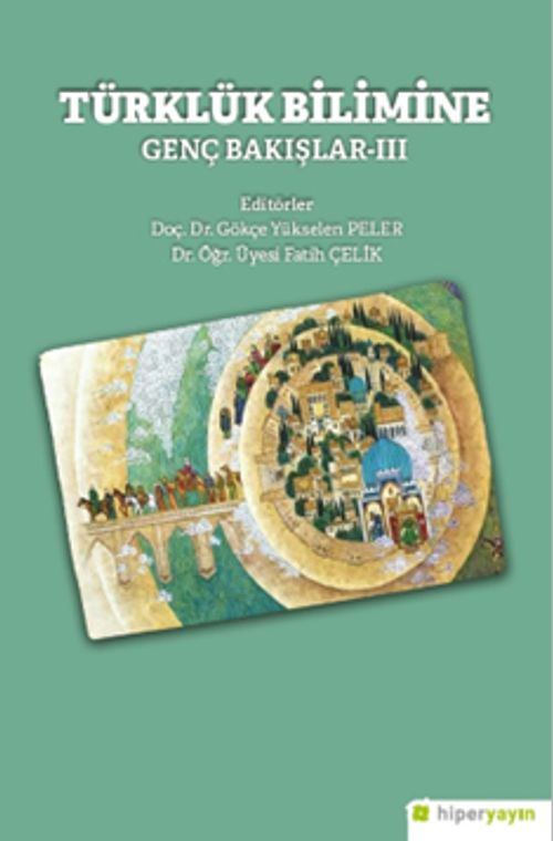 Türklük Bilimine Genç Bakışlar III