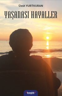 Yaşanası Hayaller