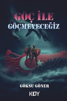 Göç ile Göçmeyeceğiz 