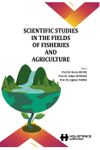 Scientific Studies In The Fields Of Fisheries And Agriculture