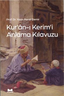 Kur'an-ı Kerim'i Anlama Kılavuzu