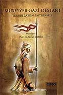 Müseyyeb Gazi Destanı - Prof. Dr. Necati Demir