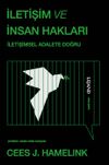 İletişim ve İnsan Hakları & İletişimsel Adalete Doğru