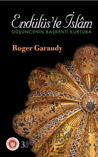 Endülüs'te İslam & Düşüncenin Başkenti Kurtuba