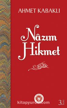 Nazım Hikmet - Ahmet Kabaklı
