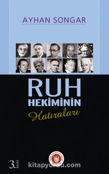 Ruh Hekiminin Hatıraları - Prof. Dr. Ayhan Songar