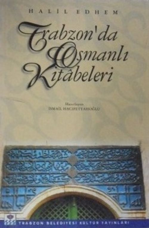 Trabzonda Osmanlı Kitabeleri / 9-E-8