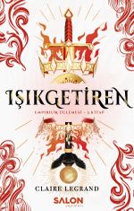 Işıkgetiren / Empirium Üçlemesi 3. Kitap