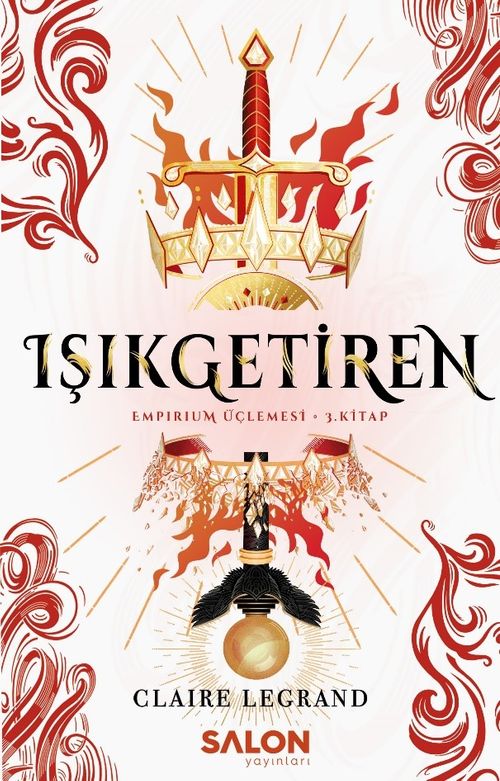 Işıkgetiren / Empirium Üçlemesi 3. Kitap