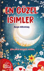 En Güzel İsimler & Şiirlerle Esmaül Hüsna