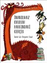 İnanılmaz Okulum Hakkındaki Gerçek