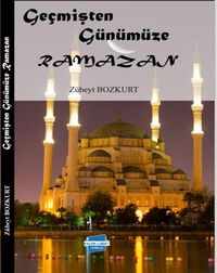 Geçmişten Günümüze Ramazan