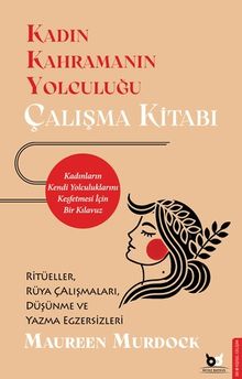 Kadın Kahramanın Yolculuğu & Çalışma Kitabı