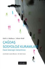 Çağdaş Sosyoloji Kuramları & Klasik Geleneğin İyileştirilmesi