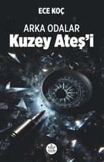 Arka Odalar & Kuzey Ateş'i