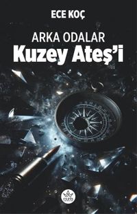 Arka Odalar & Kuzey Ateş'i