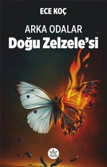 Arka Odalar & Doğu Zelzele'si