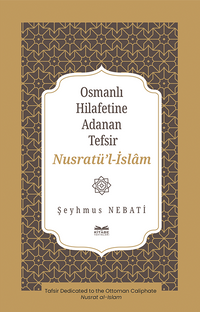 Osmanlı Hilafetine Adanan Tefsir Nusratü'l-İslam