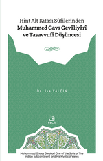 Hint Alt Kıtası Sûfîlerinden Muhammed Gavs Gevaliyarî ve Tasavvufî Düşüncesi
