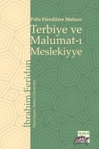 Polis Efendilere Mahsus Terbiye ve Malumat-ı Meslekiyye