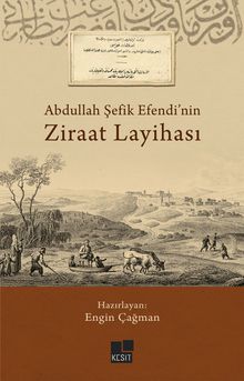 Abdullah Şefik Efendi’nin Ziraat Layihası