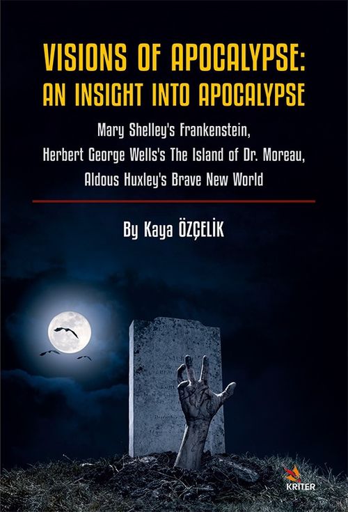 Visions Of Apocalypse: An Insight Into Apocalypse (Kaya Özçelik
