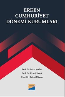 Erken Cumhuriyet Dönemi Kurumları