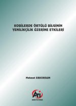 Kobilerde Örtülü Bilginin Yenilikçilik Üzerine Etkileri