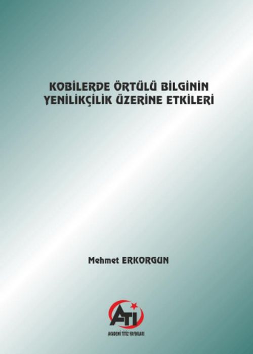 Kobilerde Örtülü Bilginin Yenilikçilik Üzerine Etkileri