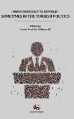 From Democracy To Republic Sometimes In The Turkish Politics