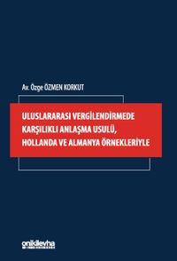 Uluslararası Vergilendirmede Karşılıklı Anlaşma Usulü, Hollanda ve Almanya Örnekleriyle