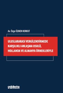 Uluslararası Vergilendirmede Karşılıklı Anlaşma Usulü, Hollanda ve Almanya Örnekleriyle