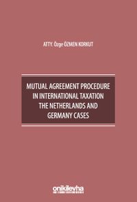 Mutual Agreement Procedure in International Taxation The Netherlands and Germany Cases