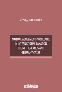Mutual Agreement Procedure in International Taxation The Netherlands and Germany Cases
