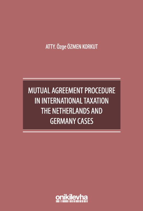Mutual Agreement Procedure in International Taxation The Netherlands and Germany Cases