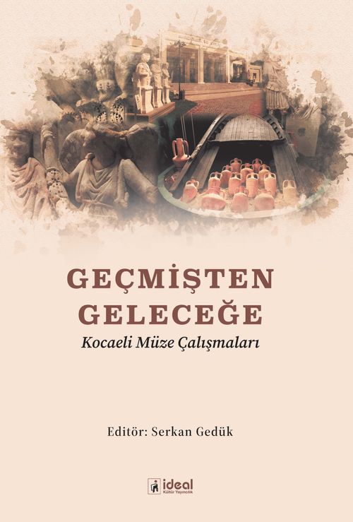 Geçmişten Geleceğe Kocaeli Müze Çalışmaları