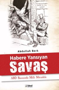 Habere Yansıyan Savaş & ABD Basınında Milli Mücadele