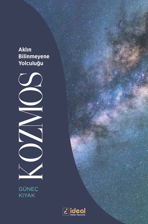 Kozmos & Aklın Bilinmeyene Yolculuğu