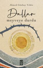 Dallar Meyveye Durdu