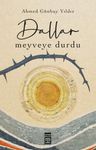 Dallar Meyveye Durdu