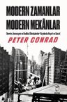 Modern Zamanlar, Modern Mekanlar (Ciltli)