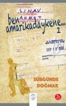 Ben Amarikadaykene 1 &amp; Sürgünde Doğmak