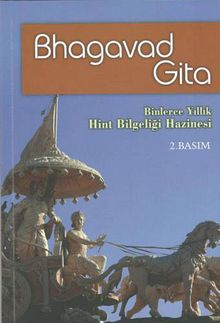 Bhagavad Gita & Binlerce Yıllık Hint Bilgeliği Hazinesi