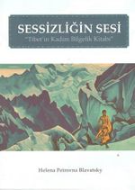 Sessizliğin Sesi & Tibet'in Kadim Bilgelik Kitabı
